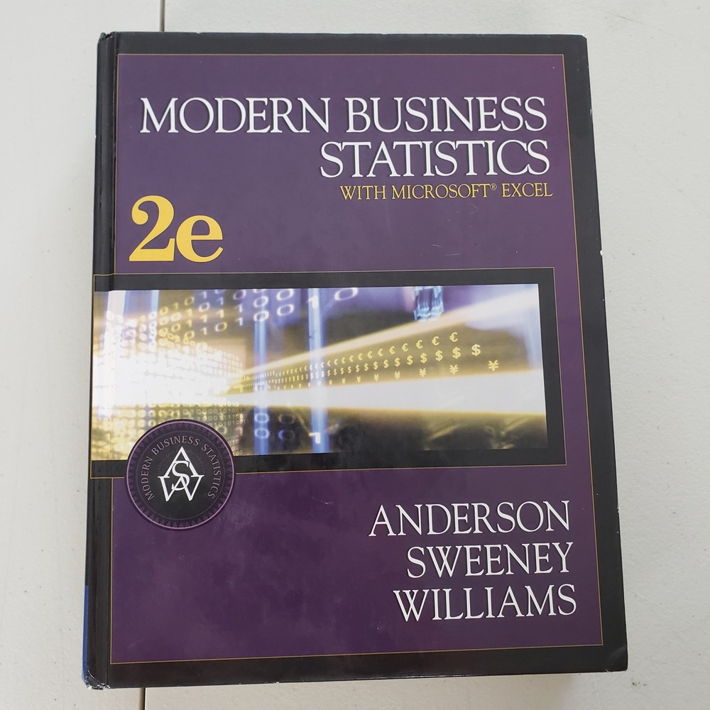 Modern Business Statistics with Microsoft Excel 2e Anderson Sweeney Williams HB